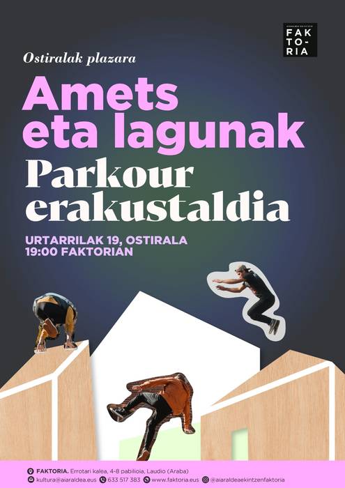 Amets eta lagunak: Parkour erakustaldia