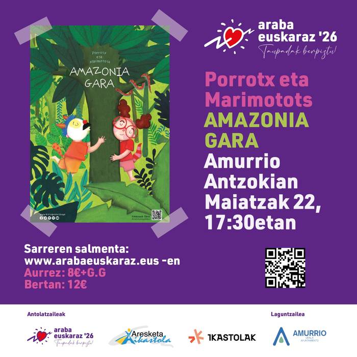 Porrotx eta Marimotots Amurrio Antzokian egongo dira Araba Euskarazen eskutik eta sarrerak zozkatuko ditu Aiaraldea Komunikabideak