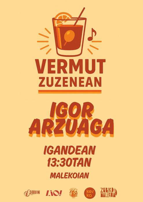 Vermut zuzenean Igor Arzuagarekin