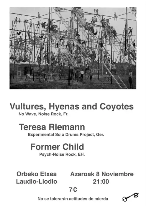 Vultures, Hyenas and Coyotes, Teresa Riemann eta Former Child