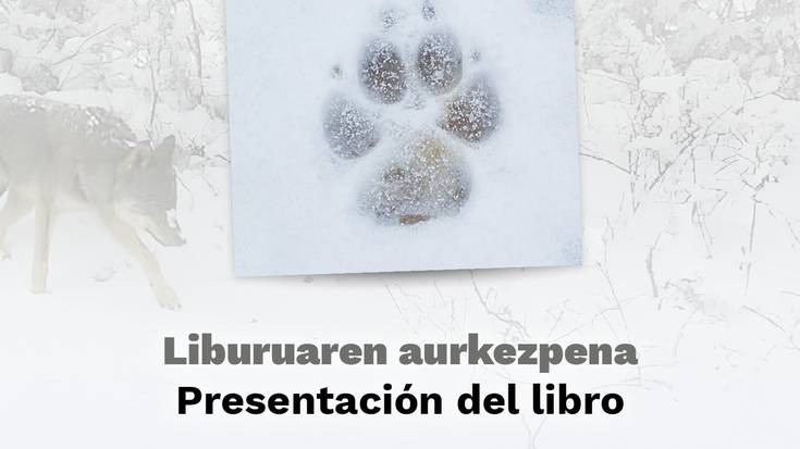 'El lobo en Euskadi' liburuaren aurkezpena