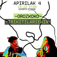 Trikipoteoa Orozkoko trikitilariekin