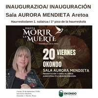 Aurora Mendieta aretoaren aurkezpena