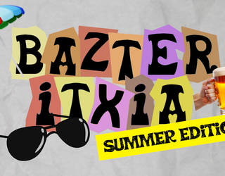 Bazter Itxia #6 - Summer edition | feat. Maider Ramirez