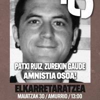 "Patxi Ruiz zurekin gaude. Amnistia"