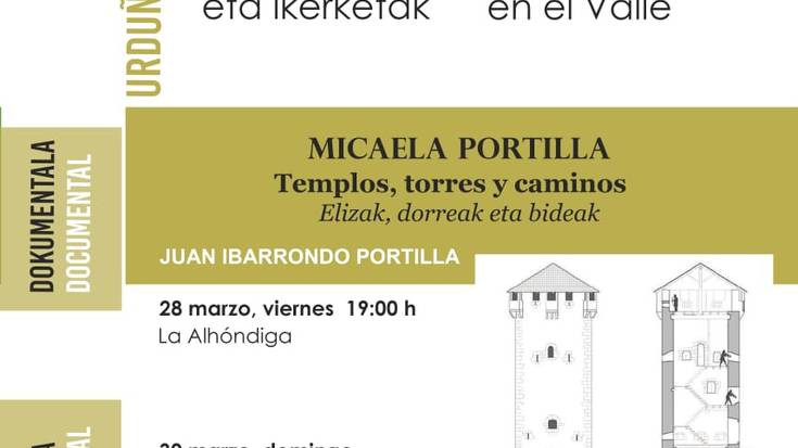 'Micaela Portilla: Elizak, dorreak eta bideak' dokumentala