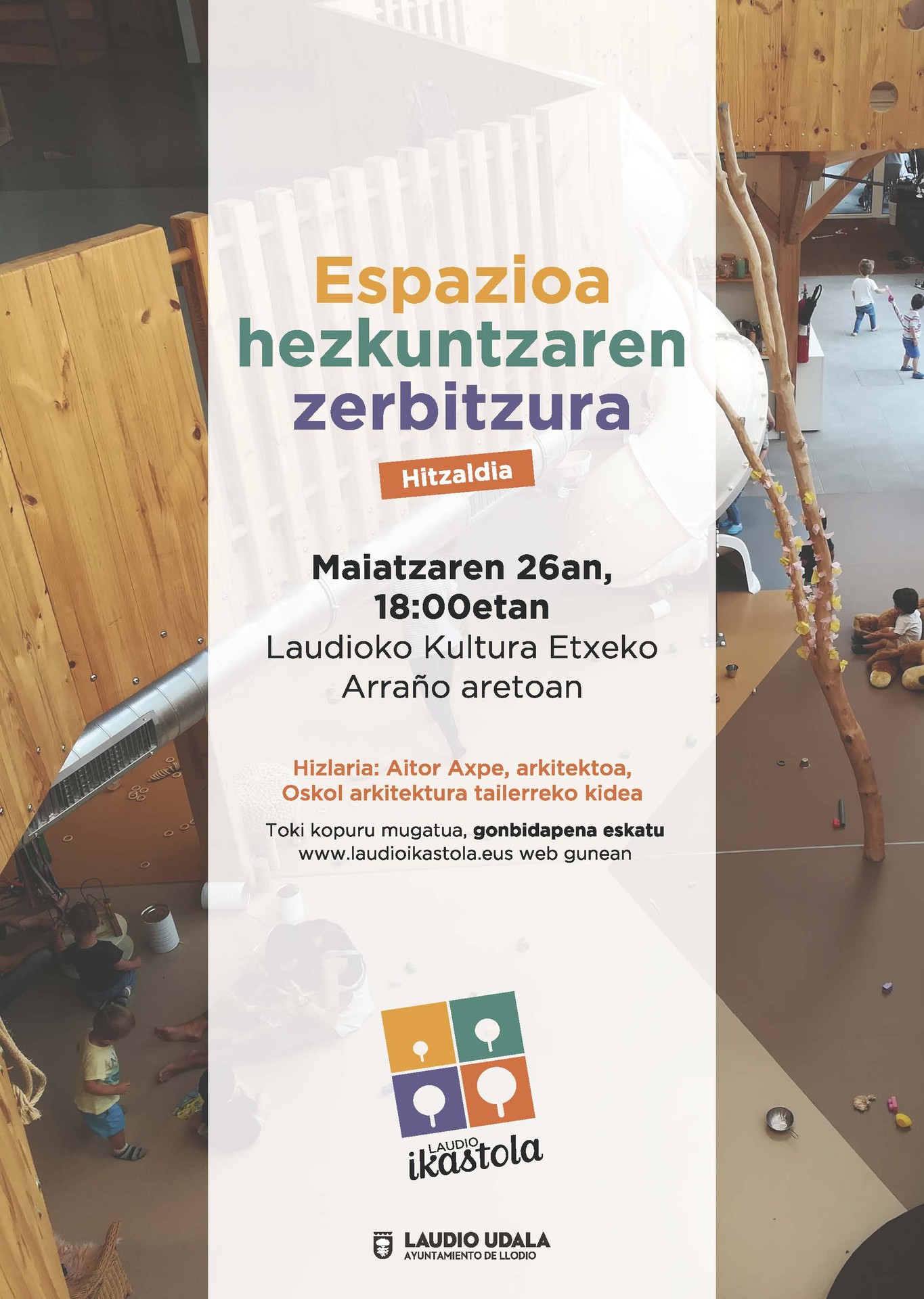 Laudio Ikastolak pedagogia metodologia berritzaileek bultzatu duten arkitektura eraberritzeari buruzko hitzaldia antolatu du