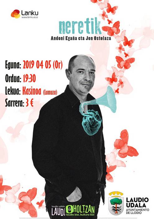 Andoni Egaña: "Neretik"