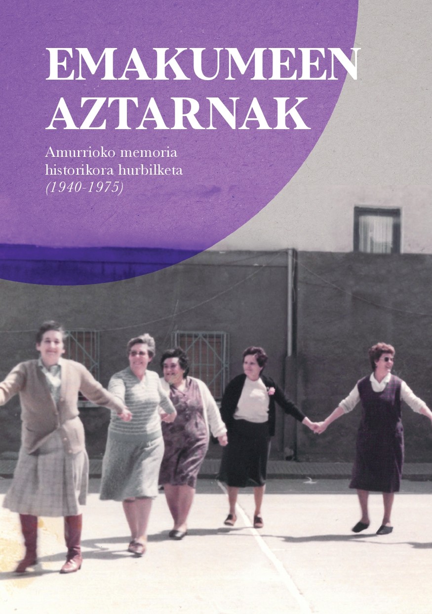 “Emakumeen aztarnak. Amurrioko memoria historikora hurbilketa (1940-1975)” liburuak Amurrioko 17 emakumeren bizipenak biltzen ditu