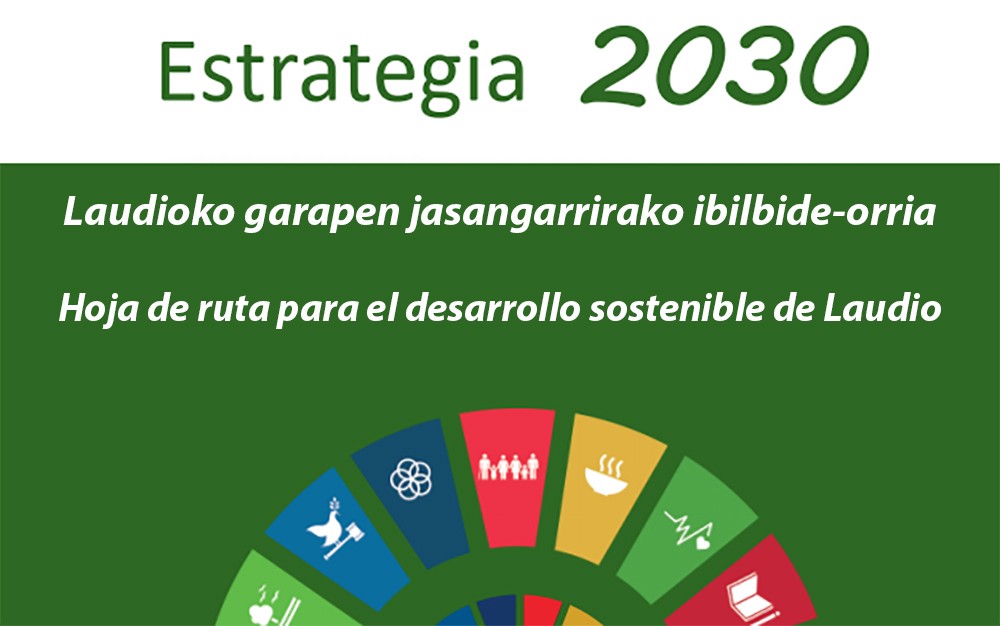 Laudiok bere "2030 estrategia" aurkeztu du: udalerriaren garapen jasangarrirako ibilbide-orria