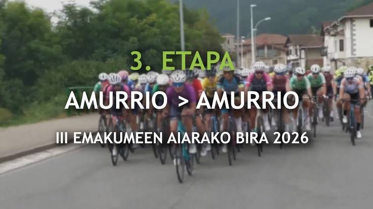 Emakumeen Aiarako Biraren hirugarren etapa, hemen ikusgai