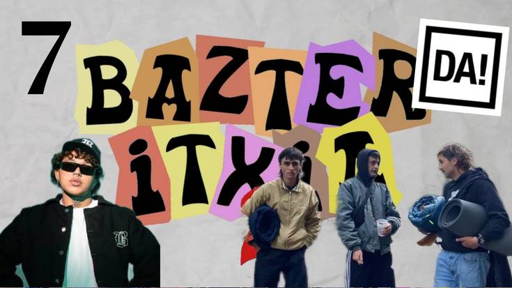 BAZTER ITXIA 2 #07 | Matxinada feat. Haizea Urkixo