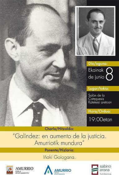 "Galíndez: en aumento de la justicia. Amurriotik mundura"