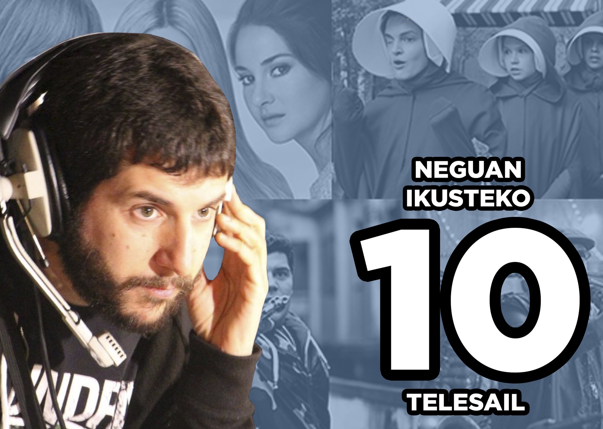 Endika Diaz: 10 telesaio neguan ikusteko
