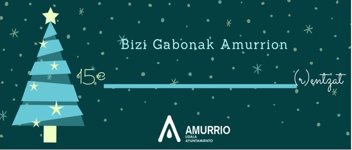 Amurrioko Udalak berriro jarri du martxan “Bizi Gabonak Amurrion” kanpaina