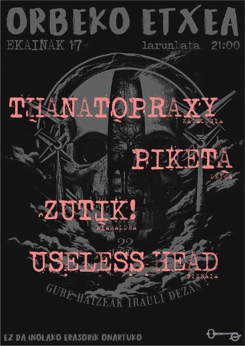 Thanatopraxy + Piketa + Zutik! + Useless Head