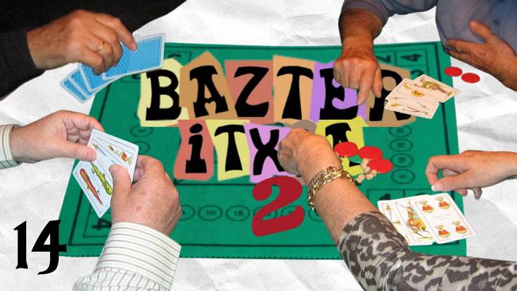 Bazter Itxia 2 #14 | Ordago con solomillo