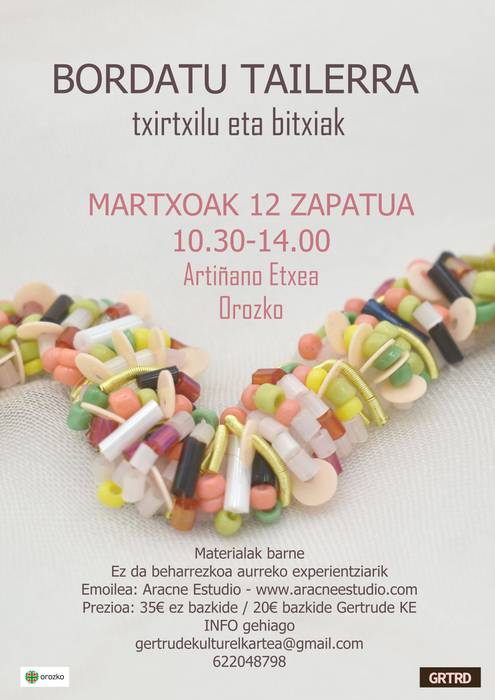 Bordatu tailerra: txirtxilu eta bitxiak