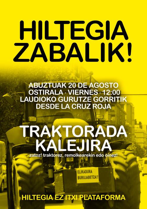"Hiltegia zabalik!" kalejira traktoreekin