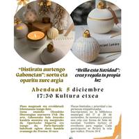 Distiratu aurtengo Gabonetan: sortu eta oparitu zure argia