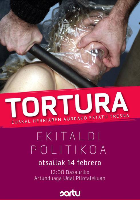 TORTURA: Euskal Herriaren aurkako estatu tresna