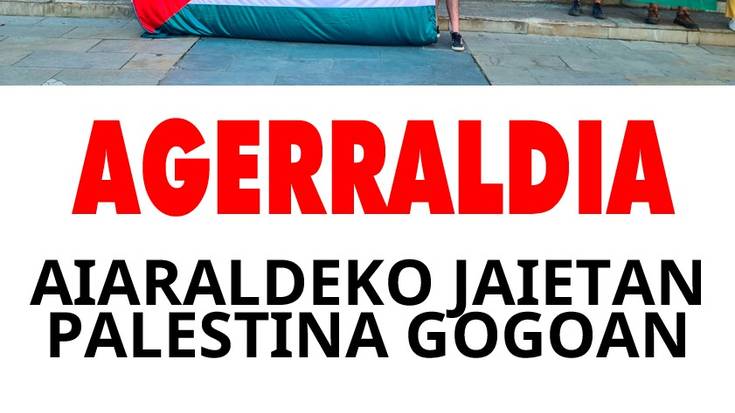 "Aiaraldeko jaietan Palestina gogoan" agerraldia