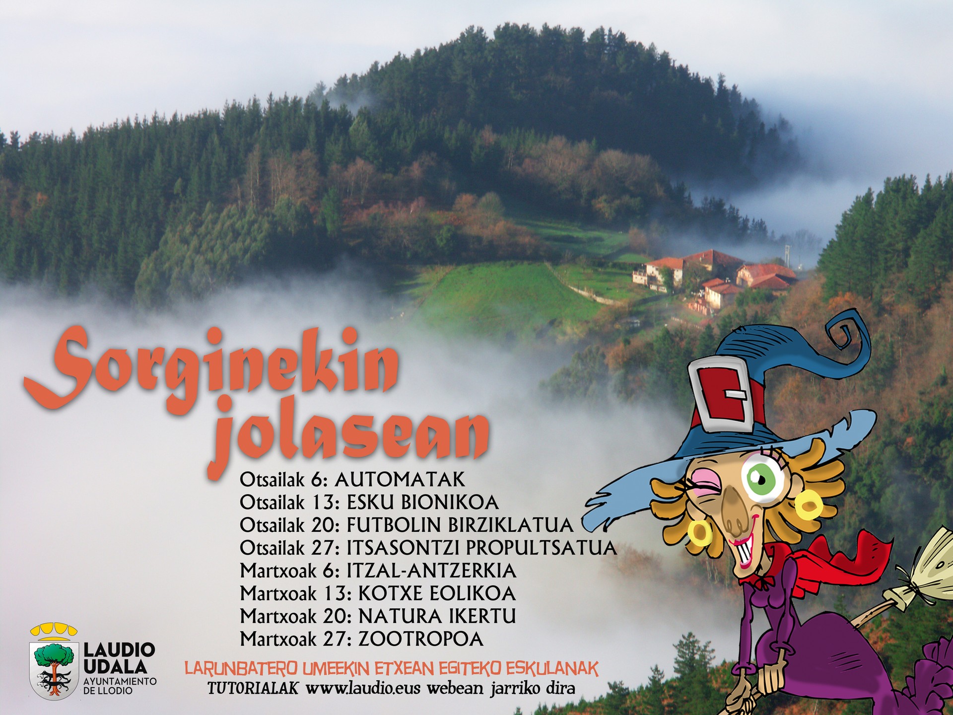 Laudiok 'Sorginekin Jolasean' saioa kaleratu du, txikienak entretenitzeko eta dibertitzeko larunbatero