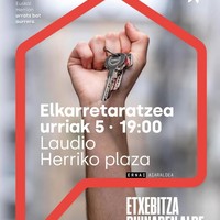"Etxebizitza duinaren alde"