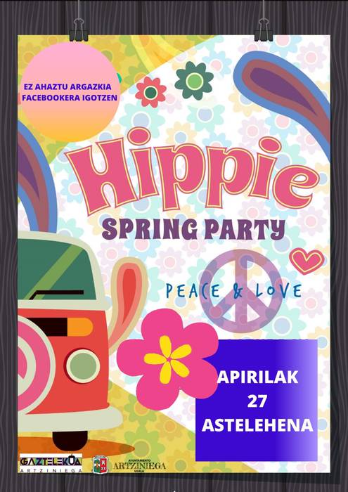 Itxialdia Etxean: Hippie Spring Party