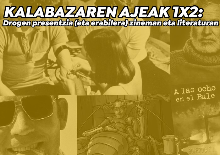Kalabazaren ajeak 1x2: Drogak zineman eta literaturan