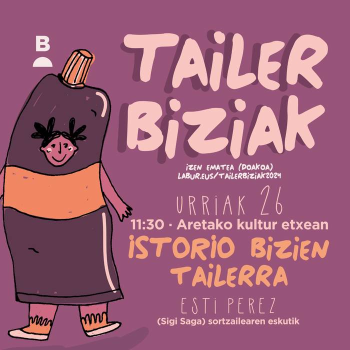 Tailer biziak: Istorio bizien tailerra