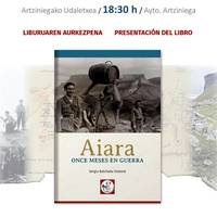 'Aiara: Once meses en guerra' liburuaren aurkezpena