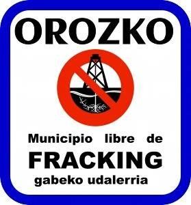 Fracking-a Euskadin debekatzeko sinaduren bilketa kanpaina Orozkora helduko da