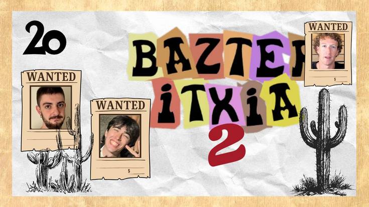 Bazter Itxia 2 #20 | Honi bueltatxo bat eman behar zaio ft. Aimar Amondo