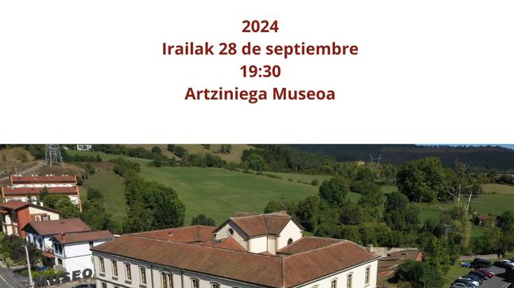 Artziniega museoa 40 urte: dokumentalaren proiekzioa