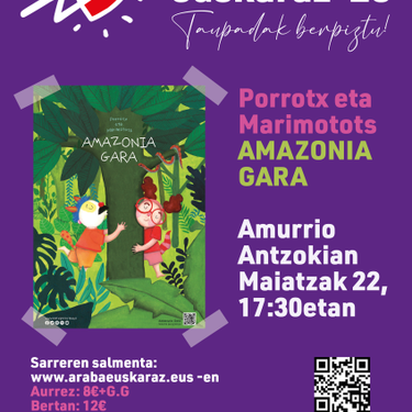 Porrotx eta Marimototsen "Amazonia gara" ikuskizuna