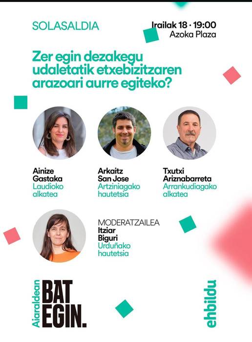 Zer egin dezakegu udaletatik etxebizitzaren arazoari aurre egiteko?