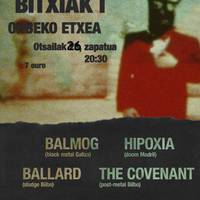 Balmog, Hipoxia, Ballard eta The Covenant
