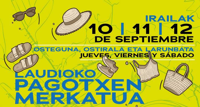 Laudioko pagotxen merkatua udako edizioarekin itzuliko da irailarean 10ean, 11n eta 12an