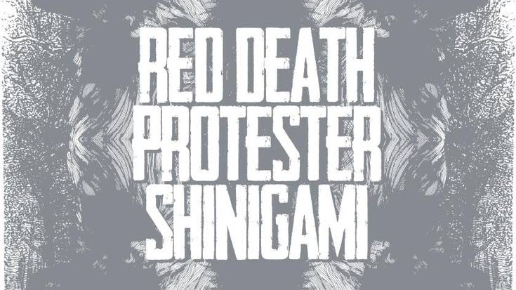 Red Death // Protester // Shinigami