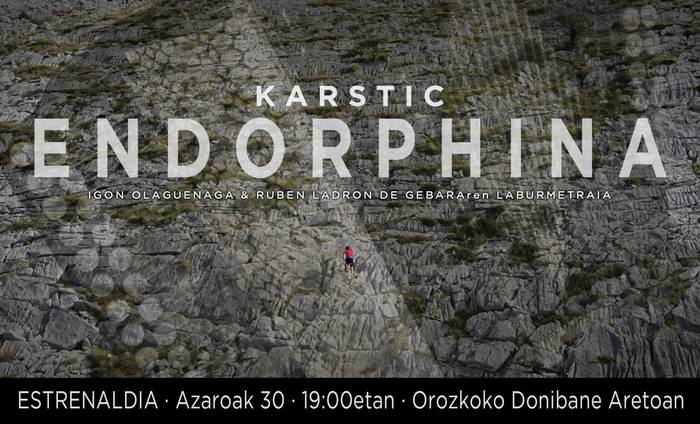 "Karstic endorphina" film laburra aurkeztuko da larunbatean Orozkon
