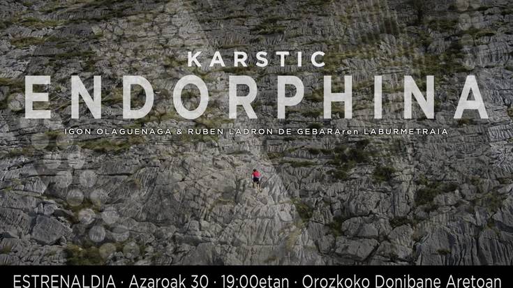 "Karstic endorphina" film laburra aurkeztuko da larunbatean Orozkon