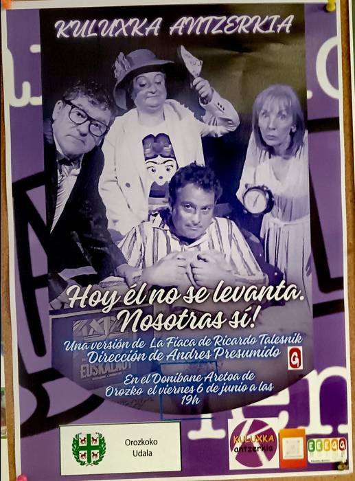 'Hoy èl no se levanta ¡nosotras sí!'