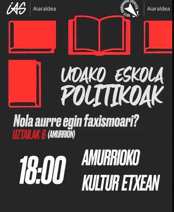 Udako Eskola Politikoak: "Nola aurre egin faxismoari?"