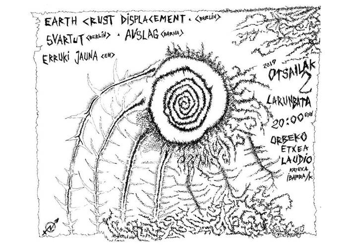 Earth Crust Displacement, Erruki Jauna, Svartut eta Auslag