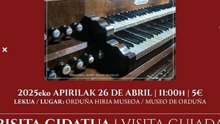 Hiriko organoak ikusteko bisita gidatua