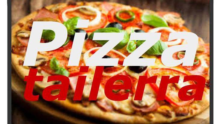 Gurasolagun: Pizza tailerra