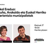 Euskal Eredua: Urduña, Arakaldo eta Euskal Herriko esperientzia munizipalistak
