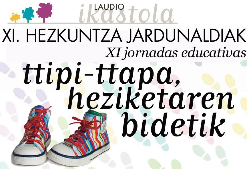 Leire Burdain / Laudio Ikastola: "Jardunaldiak jakinduria, kezkak eta egikera berriak konpartitzeko aukera izatea baliatu nahi du"