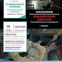 'Eraldaketaren oholtzak' bideoforuma